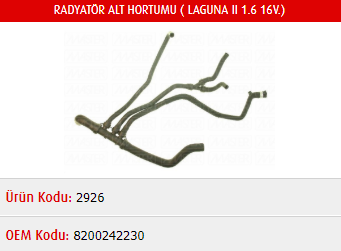 RADYATÖR ALT HORTUMU RENAULT LAGUNAII 1.6 16V-2.0 16V