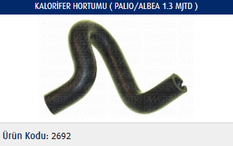 KALORİFER HORTUMU FIAT PALIO 1.3 MJTD / ALBEA 1.3 MJTD