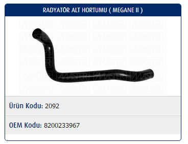 RADYATÖR ALT HORTUMU RENAULT MEGANE II 1.4-1.6 16V / SCENIC II 1.4-1.6 16V