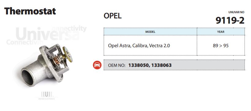 TERMOSTAT (92°C) OPEL ASCONA 86-88 / ASTRA 98-05 / CALIBRA A 90-97 / COMBO 05- / CORSA 93-00 / KADETT 84-89 / MANTA 79-80 / OMEGA 90-94 / TIGRA 94-00 / VECTRA 88-95 / ZAFIRA 00-05 / FORD TRANSIT 71-78 / DAEWOO 95-97