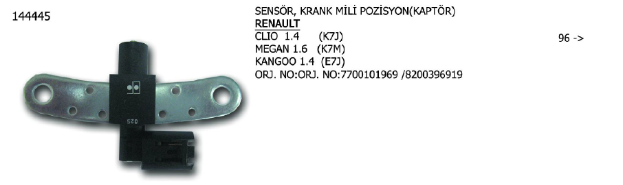 SENSÖR KRANK MİLİ POZİSYON (KAPTÖR) RENAULT CLIIO 96-98 / KANGOO 97- / LOGAN 04- / MEGANE 96-99 / MODUS 04- / TWINGO 01- / VW CRAFTER 06-11 / DACIA LOGAN 04- / SANDERO 08- / NISSAN KUBISTAR 03-