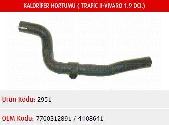 KALORİFER HORTUMU RENAULT TRAFİC II 1.9 DCI