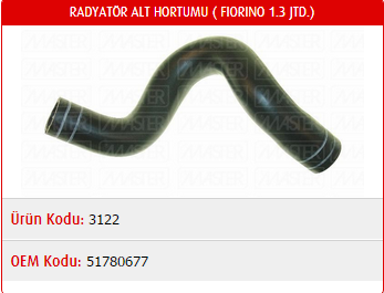 RADYATÖR ALT HORTUMU FIAT FIORINO 1.3 JTD