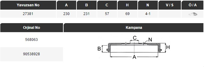 KAMPANA (ARKA)(230MM) OPEL ASTRA G 1.2İ 16V-1.4İ 16V-1.6İ 16V-1.7TDİ 98-04 / VECTRA B 1.6İ 95-00 / VECTRA B 2.0 16V TD 96-02 / ZAFIRA A 1.6 16V 99-05