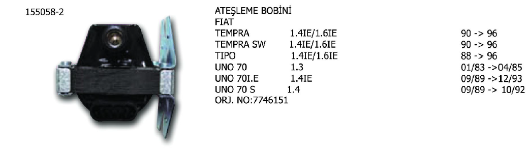 ATEŞLEME BOBİNİ FIAT TEMPRA 92-6 / TIPO 89-95 / UNO 89-93