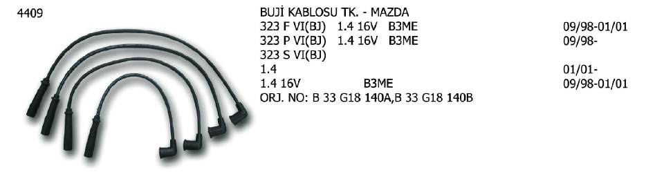 BUJİ KABLOSU TK. MAZDA 121 1.3 90-96 / 1.4 01-04 / DEMIO 98- / HYUNDAI ACCENT 1.3 02-05 / 1.5 00-05