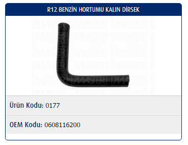 BENZİN HORTUMU (KALIN DİRSEK) RENAULT R12