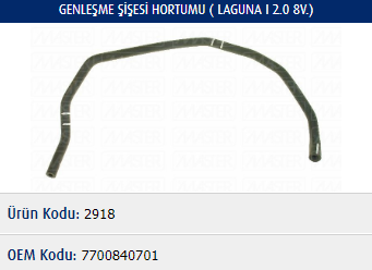 GENLEŞME ŞİŞESİ HORTUMU RENAULT LAGUNA I 2.0 8V