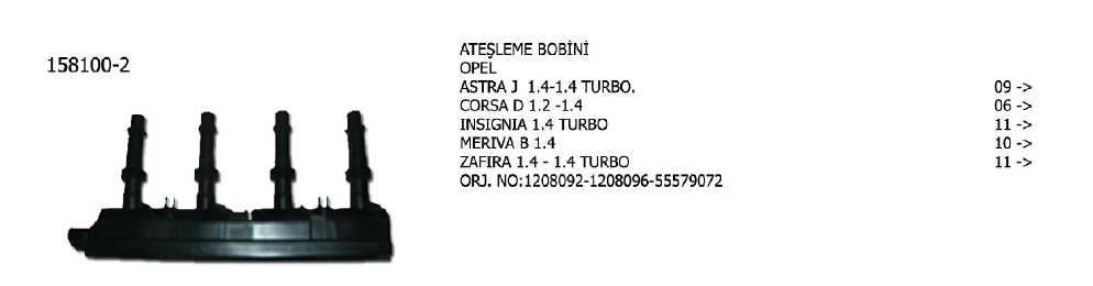 ATEŞLEME BOBİNİ OPEL ADAM 12- / ASTRA 1.2 05- / 1.4 04- / COMBO 04- / CORSA 10- / INSIGNIA 11- / MERIVA 10- / MOKKA 12- / ZAFIRA 11- / CHEVROLET AVEO 11- / CRUZE 12-