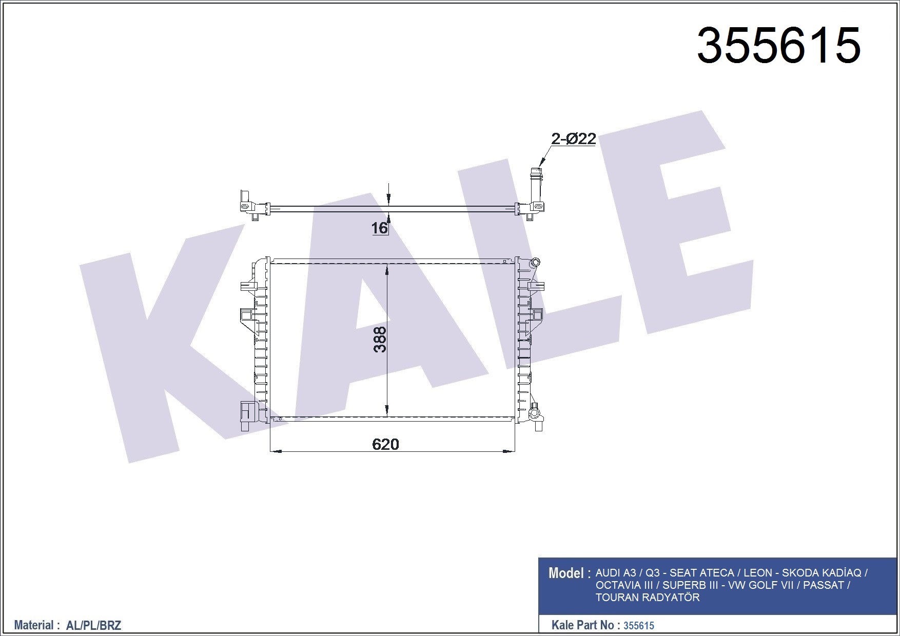 SU RADYATÖRÜ (BRAZING)(MT) AUDI A3 / Q2 / SEAT ATECA / LEON / LEON SC / LEON ST / SKODA KODIAQ / OCTAVIA III / SUPERB III / YETI / VOLKSWAGEN GOLF VII / GOLF ALLTRACK / GOLF SPORTSVAN / PASSAT / PASSAT ALLTRACK / TIGUAN