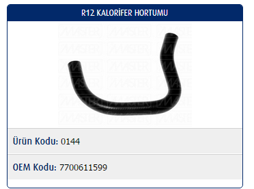 KALORİFER HORTUMU RENAULT R12