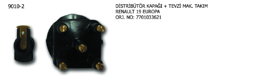 DİSTRİBÜTÖR KAPAĞI+TEVZİ MAKARASI RENAULT R19 88-95 / R21 89-94 / CLIO 91-96 / MEGANE 96-03 / RAPID KUTU 94-98 / SAFRANE 92-96 / TRAFIC 89-90