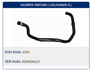 KALORİFER HORTUMU RENAULT CLIO II 1.5 K9K / KANGOO 1.5 K9K