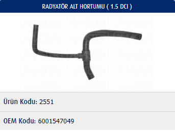 RADYATÖR ALT HORTUMU DACIA LOGAN 1.4-1.6 (K7J-K7M)