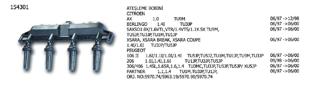 ATEŞLEME BOBİNİ PEUGEOT 106 96- / 206 07- / 306 93-00 / PARTNER 96- / HONDA ACCORD 91-93 / CIVIC 98-05 / FR V 05- / PRELUDE 96-00 / CITROEN AX 87-98 / BERLINGO 96- / C2-C3 03- / SAXO 96-03 / XSARA 97-00 / SUZUKI