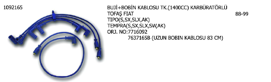 BUJİ+BOBİN KABLOSU FIAT TEMPRA 92-96 / TIPO 92-95 / UNO 89-93 / PEUGEOT EXPERT 96- / CITROEN JUMPY 95-