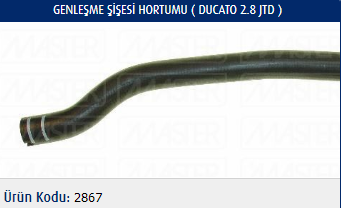 GENLEŞME ŞİŞESİ HORTUMU FIAT DUCATO 2.8 JTD. 02-