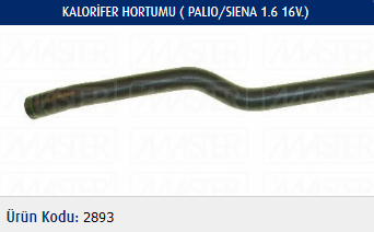 KALORİFER HORTUMU FIAT PALIO 1.6 16V 97-02 / SIENA 1.6 16V 97-02