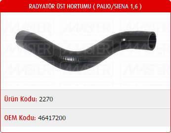 RADYATÖR ÜST HORTUMU FIAT PALIO 1.6 16V 97-02 / SIENA 1.6 16V 97-02