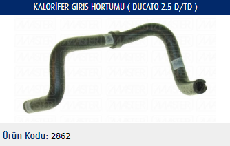 KALORİFER GİRİŞ HORTUMU FIAT DUCATO 2.5D-TD-2.8 TD-2.8 JTD 94-