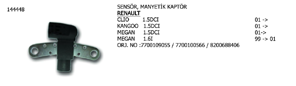 SENSÖR MANYETİK KAPTÖR RENAULT CLIO 01- / KANGOO 03- / LAGUNA 01- / MEGANE 97-03 / MODUS 04- SCENIC 00-03 / SUZUKI SAMURAI 88-04 / VW PASSAT 96-97 / NISSAN KUBISTAR