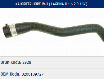 KALORİFER HORTUMU RENAULT LAGUNAII 1.6 16V-2.0 16V