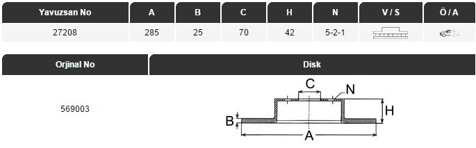 FREN DİSKİ (ÖN)(285MM) VECTRA C 02-,SIGNUM 03-,9-3 02-