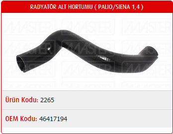 RADYATÖR ALT HORTUMU FIAT PALIO 1.4 97-02 / SIENA 1.4 97-02