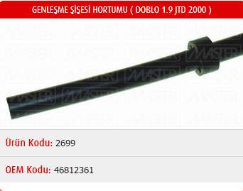 GENLEŞME ŞİŞESİ HORTUMU FIAT DOBLO 1.9D-1.9 JTD 00-