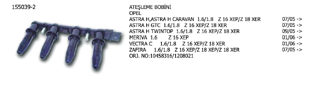 ATEŞLEME BOBİNİ OPEL VECTRA-C / ASTRA-G-H 1.8