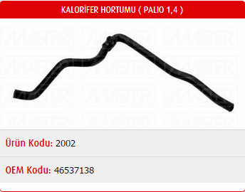 KALORİFER SU GİDİŞ HORTUMU FIAT PALIO 1.4-1.6 16V 97-02 / SIENA 1.4-1.6 16V 97-02