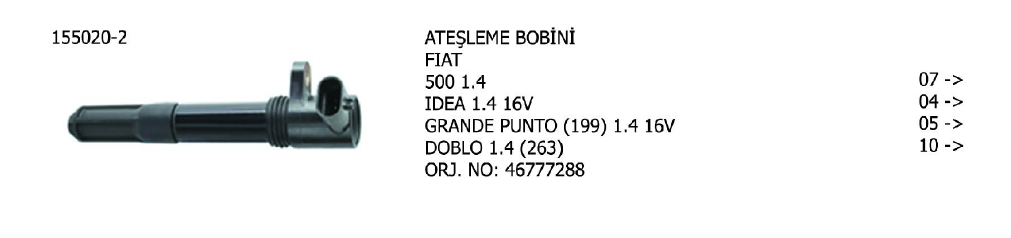 ATEŞLEME BOBİNİ FIAT 500 1.4 07- / BRAVO 1.4 08- / ALFA ROMEO MITO 1.4 11-