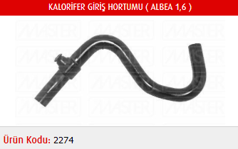 KALORİFER GİRİŞ HORTUMU FIAT PALIO 1.6 16V 02- / ALBEA 1.6 16V 02-