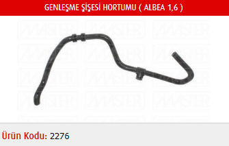 GENLEŞME ŞİŞESİ HORTUMU FIAT PALIO 1.6 16V 02- / ALBEA 1.6 16V 02-