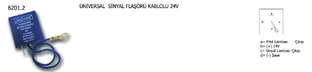 SİNYAL FLAŞÖRÜ ÜNİVERSAL KABLOLU 24V 