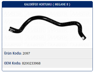 KALORİFER HORTUMU RENAULT MEGANE II 1.4-1.6 16V / SCENIC II 1.4-1.6 16V