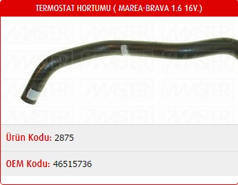 TERMOSTAT HORTUMU FIAT MAREA 1.6 16V / BRAVA 1.6 16V / BRAVO 1.6 16V